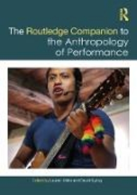 Bild zu The Routledge Companion to the Anthropology of Performance (eBook)