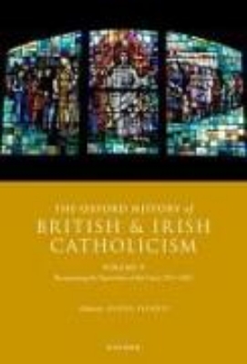 Bild von The Oxford History of British and Irish Catholicism, Volume V