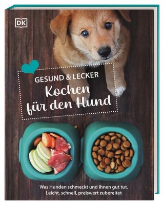 Bild von Gesund & lecker: Kochen für den Hund