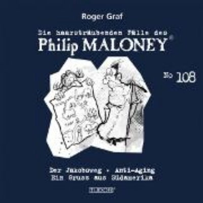 Bild von Die haarsträubenden Fälle des Philip Maloney, No.108 (Audio Download)