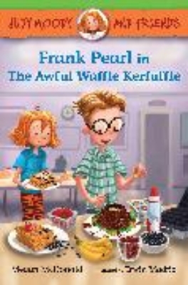 Bild von Judy Moody and Friends: Frank Pearl in The Awful Waffle Kerfuffle