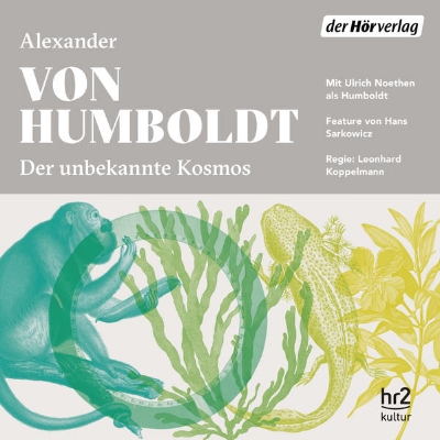 Bild von Der unbekannte Kosmos des Alexander von Humboldt (Audio Download)