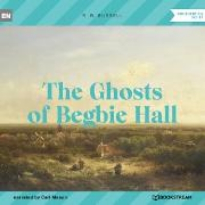 Bild von The Ghosts of Begbie Hall (Audio Download)