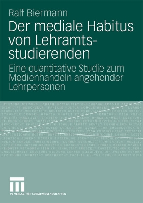 Bild zu Der mediale Habitus von Lehramtsstudierenden